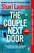 The Couple Next Door - The fast-paced and addictive million-copy bestseller