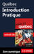 Québec - Introduction Pratique