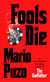 Fools Die