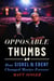 Opposable Thumbs - How Siskel & Ebert Changed Movies Forever