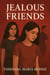 Jealous Friends