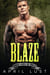 Blaze (Book 3) - Jagged Rebels MC, #3