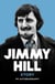 The Jimmy Hill Story - On and Off the Field