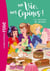 Ma vie, mes copines 11 - Le concours de gâteaux