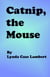 Catnip, the Mouse