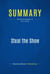 Summary: Steal the Show - Review and Analysis of Port's Book