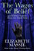 The Wages of Belief and Other Stories from the Dark Side