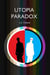 Utopia Paradox