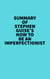 Summary of Stephen Guise's How To Be An Imperfectionist