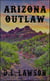 Arizona Outlaw - Western Novels, #1