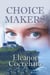 Choice Makers - The Wanamakers, #1