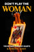 Don't Play The Woman Card