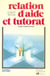 Relation d'aide et tutorat : l'entretien avec l'élève