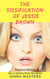 The Sissification of Jessie Brown Omnibus Edition - Omnibus Editions