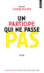Un participe qui ne passe pas