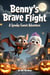 Benny's Brave Flight: A Spooky-Sweet Adventure - Boo & Cozy: Cute and Spooky Halloween Tales