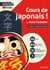 Cours de japonais ! par Julien Fontanier - Volume 1 : Apprendre l'écriture