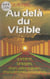 Au-delà du visible