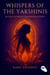 Whispers of the Yakshinis: 36 Gates to Shakti, Shadow, and Siddhi - Tantra Alchemy, #3