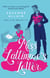 Miss Lattimore's Letter - a bright and witty Regency romp, perfect for fans of Bridgerton