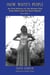 Snow White's People: An Oral History of the Disney Film Snow White and the Seven Dwarfs (Volume 2)