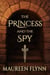 The Princess and the Spy - Scars and Glass Trilogy, #1