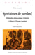 Spectateurs de paroles - Délibération démocratique et théâtre à Athènes à l’époque classique
