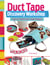 Duct Tape Discovery Workshop - Easy and Stylish Duct Tape Designs