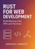 Rust for Web Development: Build Blazing-Fast APIs and Services