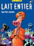 Lait entier - Tome 1 - Sacrées Vaches