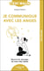 Je communique avec les anges, c'est malin