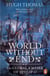World Without End - The Global Empire of Philip II