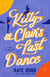 Kitty St. Clair's Last Dance - A Novel