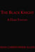 The Black Knight - Legacy of the Black Knight, #1