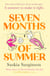 Seven Months of Summer - A heart-stopping love story perfect for fans of ONE DAY, from the Richard & Judy bestselling author