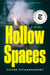 Hollow Spaces - A Novel