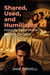 Shared, Used, and Humiliated: Hotwife Tales of the Willing Cuckold