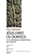 Jésus-Christ ou Dionysos - La foi chrétienne en confrontation avec Nietzsche - JJC 10