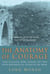 The Anatomy of Courage - The Classic WWI Study of the Psychological Effects of War