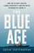 The Blue Age - How the US Navy Created Global Prosperity--And Why We're in Danger of Losing It