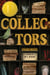 The Collectors: Stories - (Printz Medal Winner)