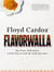 Floyd Cardoz: Flavorwalla - Big Flavor. Bold Spices. A New Way to Cook the Foods You Love.