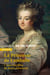 La princesse de Lamballe - L’amie sacrifiée de Marie-Antoinette