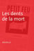 Les dents de la mort - Nouvelle - Petit feu