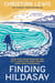 Finding Hildasay - The inspirational Sunday Times bestselling memoir chronicling one man's epic walk along the UK coastline
