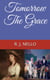 Tomorrow The Grace - Conventions, #2