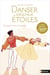 Danser jusqu'aux étoiles - Tome 05 Tournés vers l'avenir