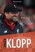 Jürgen Klopp - De Mayence à Liverpool, les secrets d'un succès