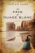 Le pays du nuage blanc