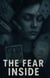 The Fear Inside - The Fear Inside, #1